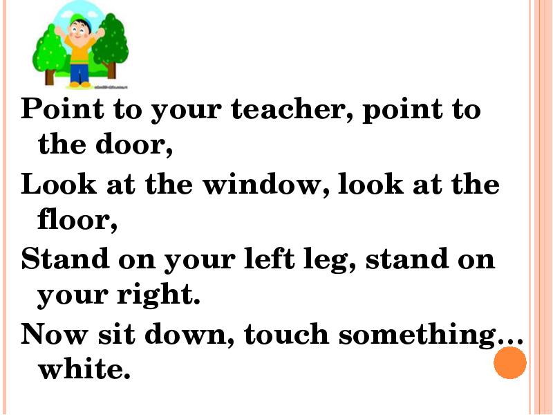 Переведи point. Point to the Window point to the Door песенка. Point to the Window, point to the Door,. To point. Look at the Window look at the Door стих.