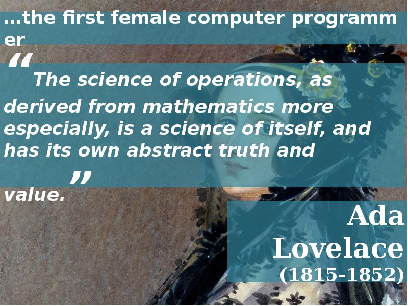 …the first female computer programmer