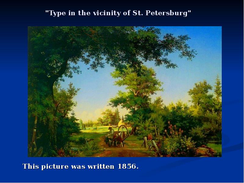 "Type in the vicinity of St. Petersburg"
This picture was "Type in the vicinity of St. Petersburg"
This picture was