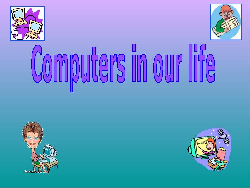 computer in our life presentation