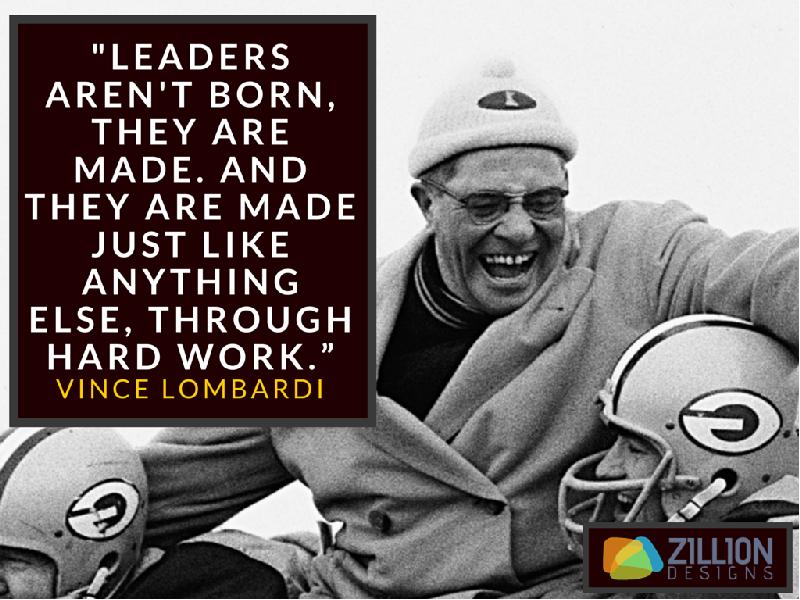 They are born living. Leaders are made. Leaders are not born they are made. Винс Ломбарди цитаты. Leaders are not born or made - they are self made.