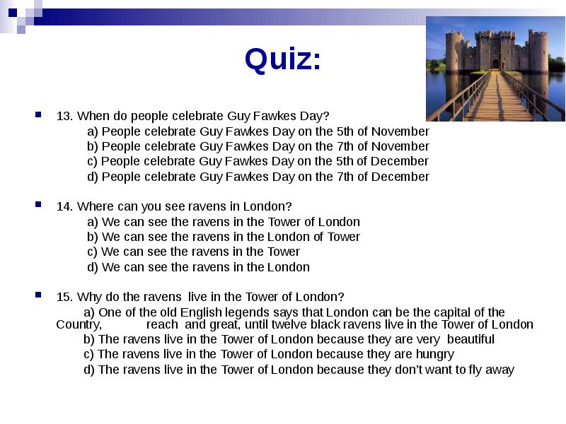 Quiz: 13. When do people celebrate Guy Fawkes Day?  