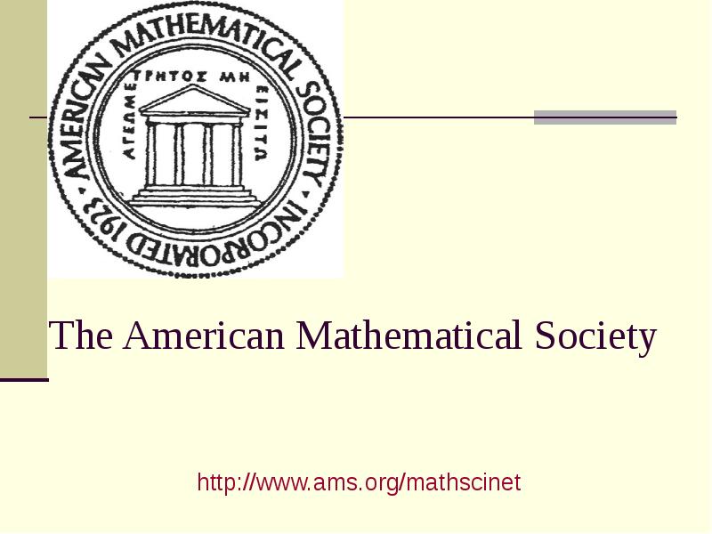 American Society. American Mathematics. American Mathematics Society. Transactions of the American Mathematical Society.