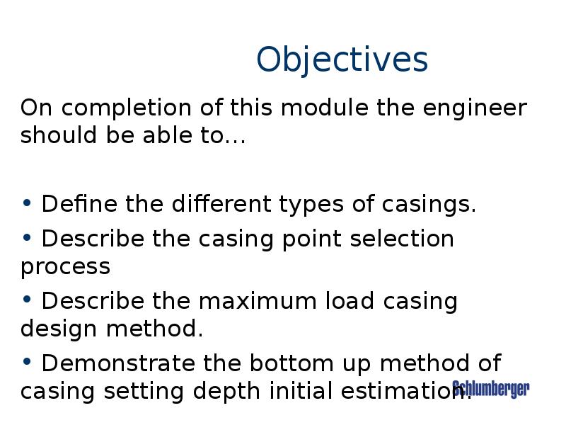 Objectives
On completion of this module the engineer should be able Objectives
On completion of this module the engineer should be able