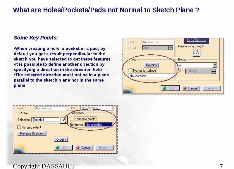 What are Holes/Pockets/Pads not Normal to Sketch Plane ?
