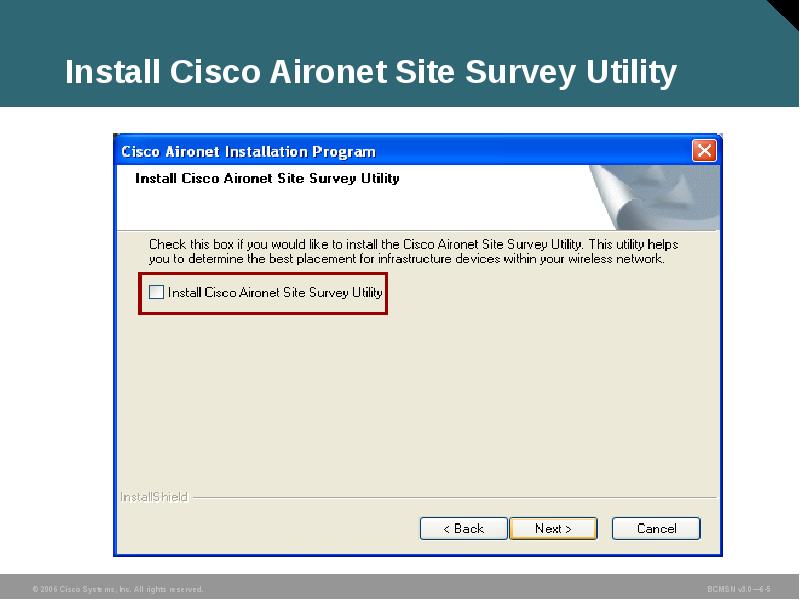 Install Cisco Aironet Site Survey Utility Install Cisco Aironet Site Survey Utility