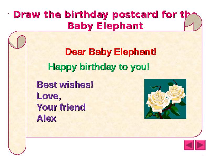 Birthday презентация. Happy Birthday слайд 3 класс английский. Yesterday Baby Elephant had a Birthday Party вставить слова.