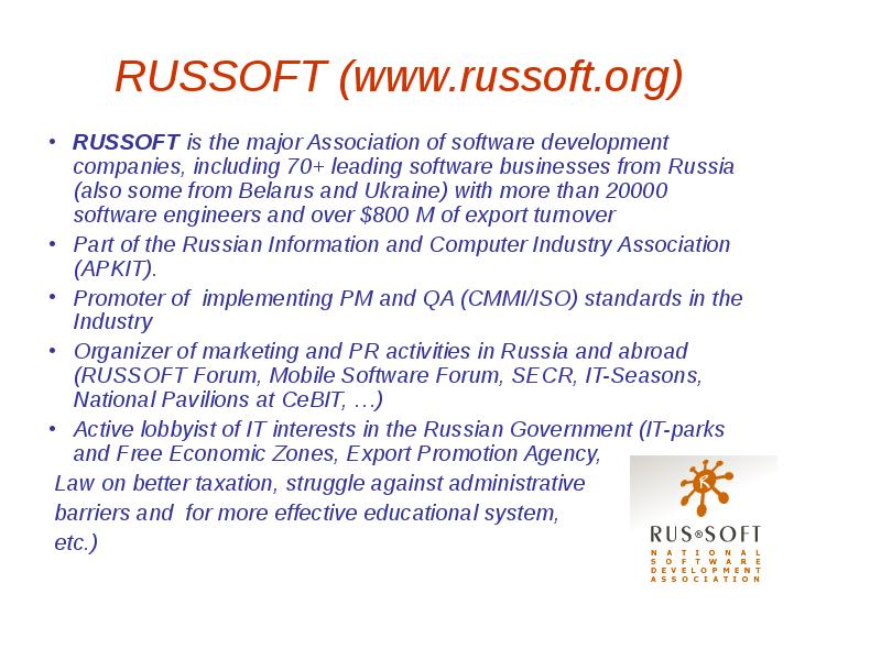 Russian also. Russoft. Major Association.