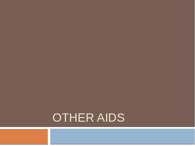Other aids Other aids