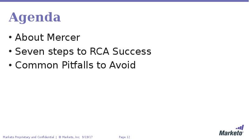 Agenda About Mercer Seven steps to RCA Success Common Pitfalls to