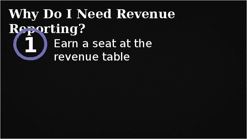 Why Do I Need Revenue Reporting?