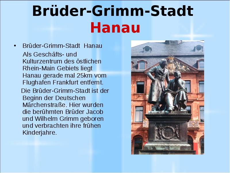 Brüder-Grimm-Stadt Hanau Brüder-Grimm-Stadt Hanau     Als Geschäfts- und