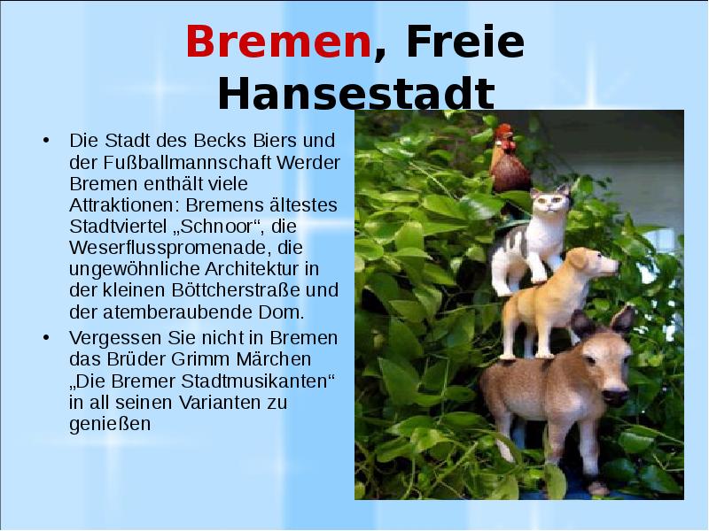 Bremen, Freie Hansestadt Die Stadt des Becks Biers und der Fußballmannschaft