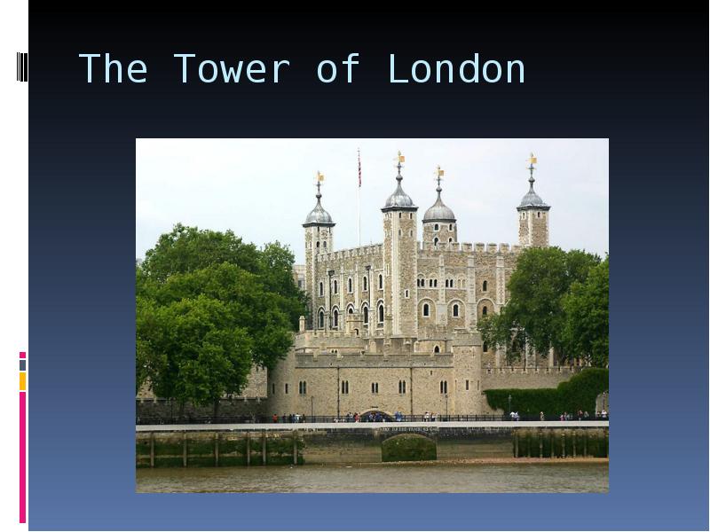 Tower of london презентация на английском языке