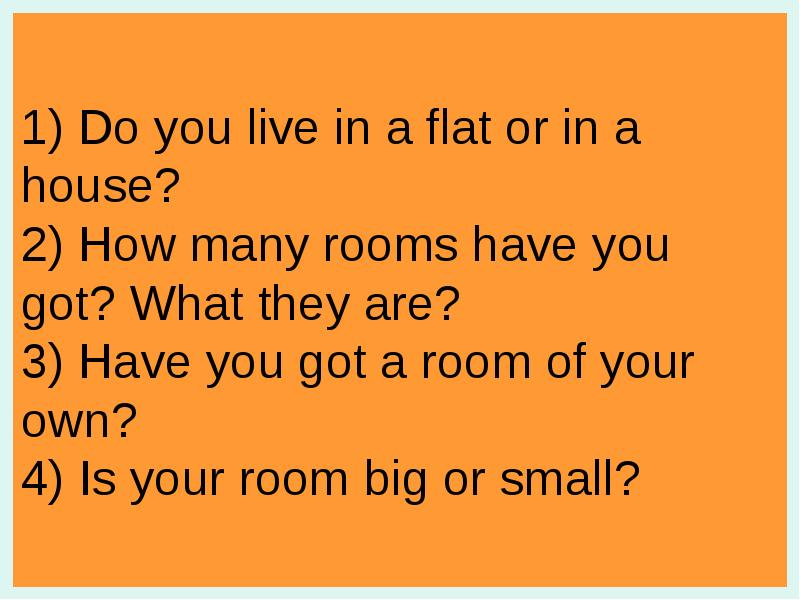 What rooms has your got