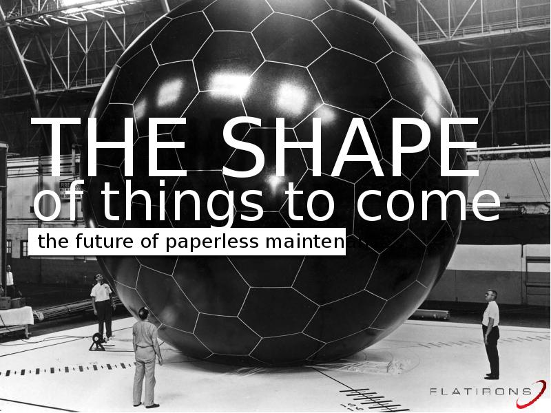 The shape of things to come. The shape of things to come