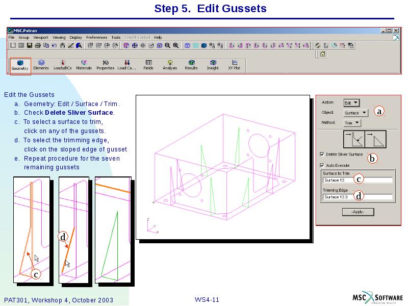 Step 5. Edit Gussets Edit the Gussets 	a. Geometry: Edit /