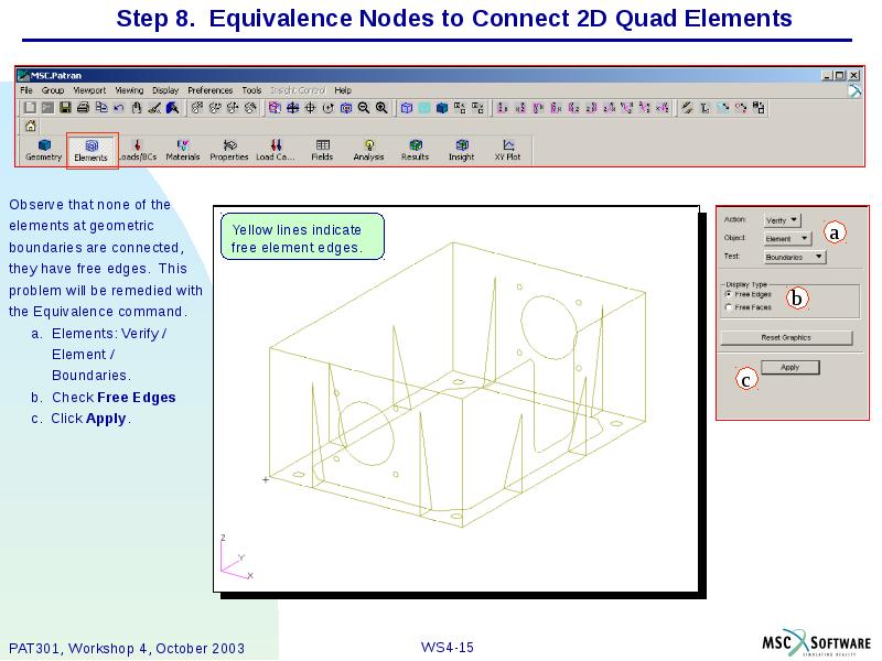Step 8. Equivalence Nodes to Connect 2D Quad Elements Observe that