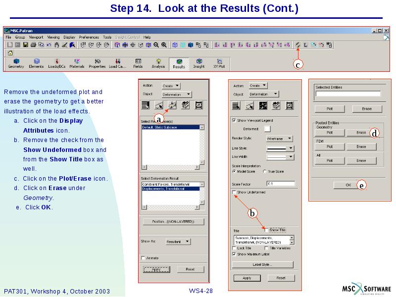 Step 14. Look at the Results (Cont.) Remove the undeformed plot
