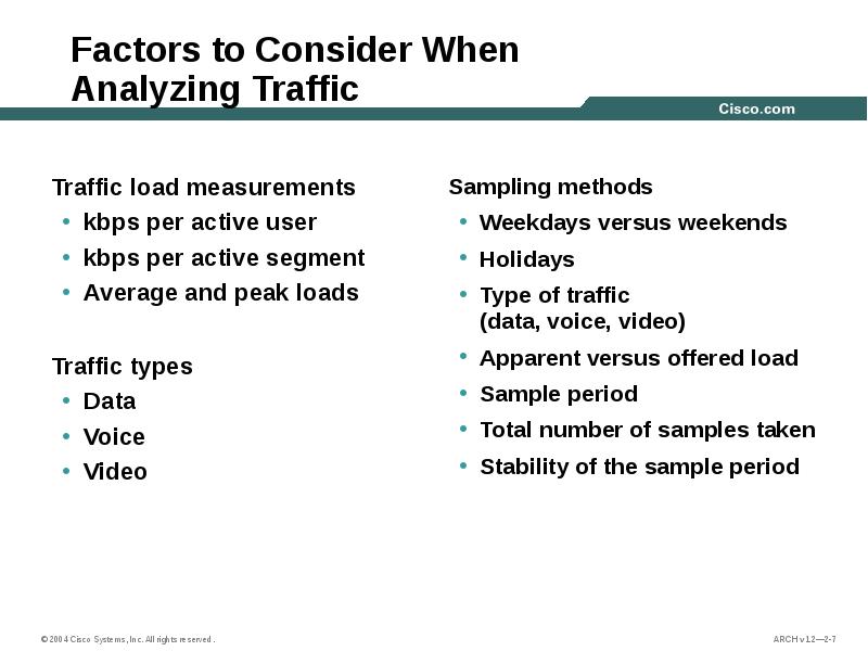 Factors to Consider When  Analyzing Traffic  Traffic load measurements