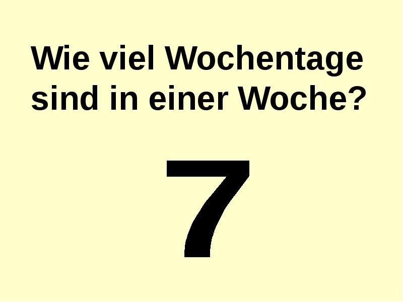 Welcher Wochentag ist heute?