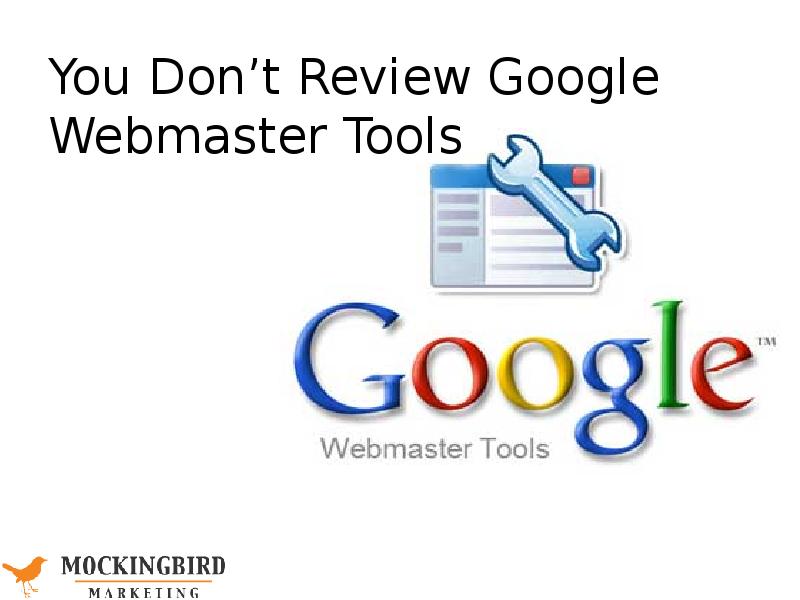 Google Webmaster. Google Tools.