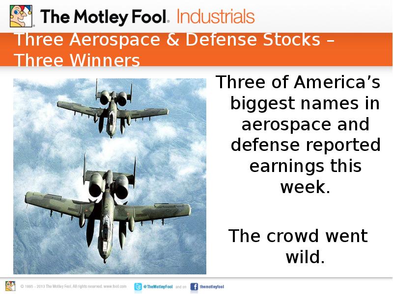 Three Aerospace & Defense Stocks – Three Winners
Three of America’s Three Aerospace & Defense Stocks – Three Winners
Three of America’s