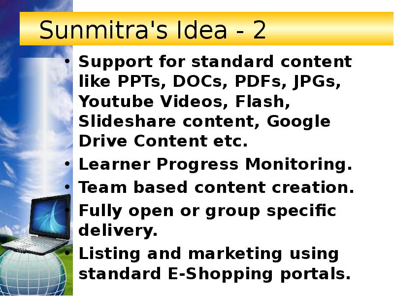 Sunmitra's Idea - 2 Support for standard content like PPTs, DOCs,