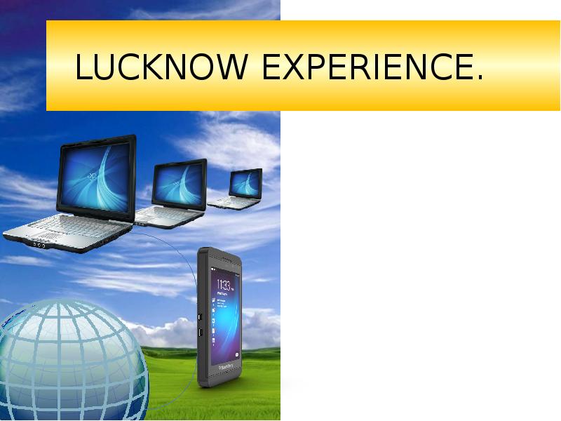 LUCKNOW EXPERIENCE.