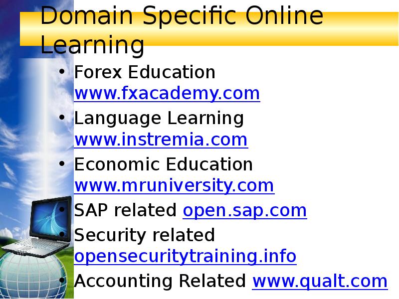 Domain Specific Online Learning Forex Education www.fxacademy.com Language Learning www.instremia.com 