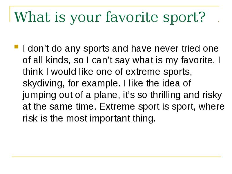 Are your favourite sport