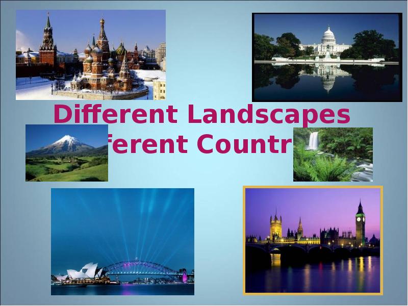 Country differences. Different Countries. Different Landscapes. Landscape Lesson English.
