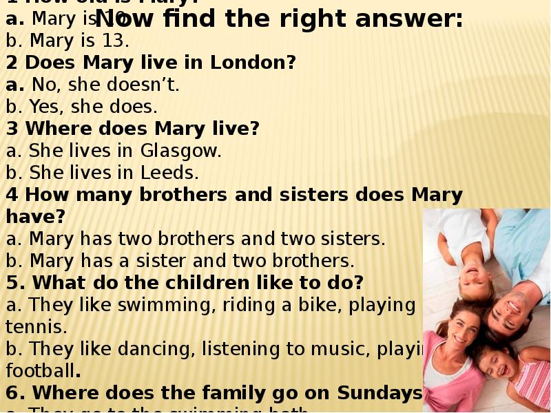 Where mary live does do. My Family презентация. Where does your Family Live. My friend   his Family. Mary is from England she's got a brother and two sisters.