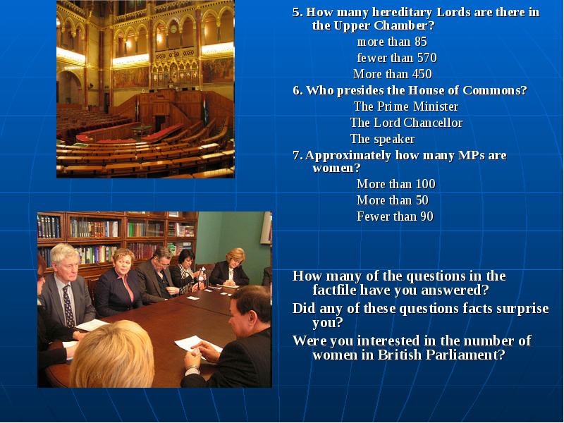 5. How many hereditary Lords are there in the Upper Chamber?