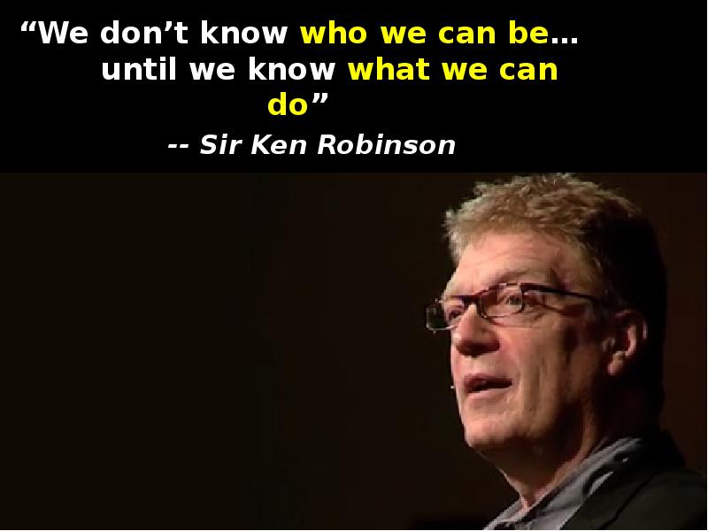 Sir Ken Robinson. Кен Робинсон цитаты. Кен Робинсон как школы подавляют творчество.