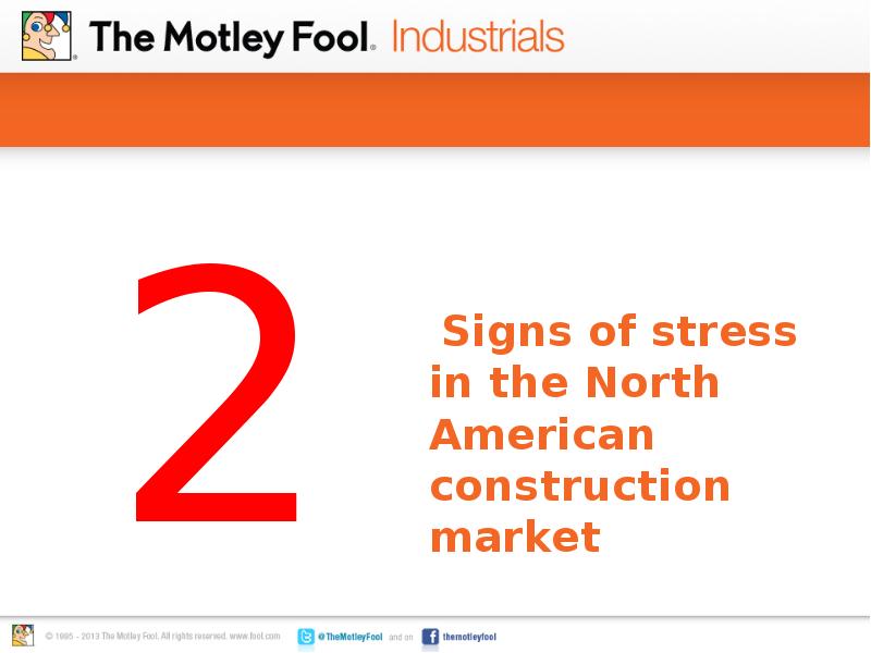 Signs of stress in the North American construction market
Signs of stress in the North American construction market