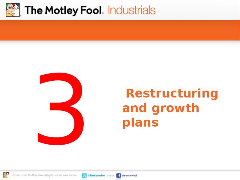 Restructuring and growth plans
Restructuring and growth plans Restructuring and growth plans
Restructuring and growth plans