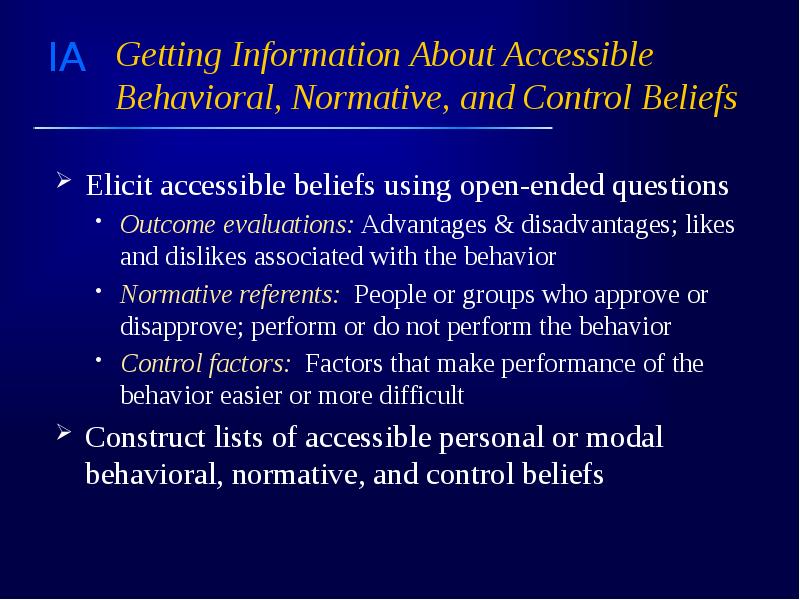 Getting Information About Accessible Behavioral, Normative, and Control Beliefs Elicit accessible