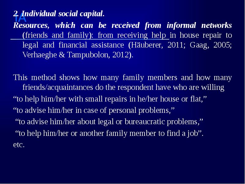 2. Individual social capital. 2. Individual social capital. Resources, which can