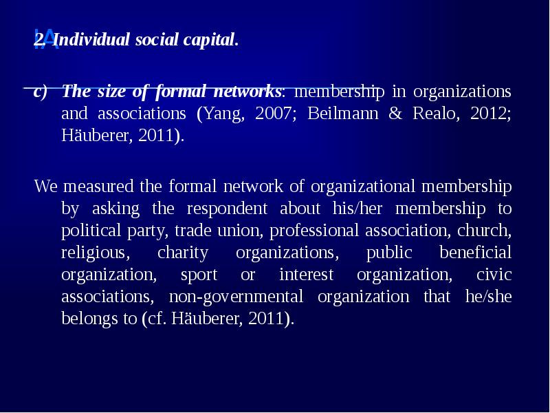 2. Individual social capital. 2. Individual social capital.  The size