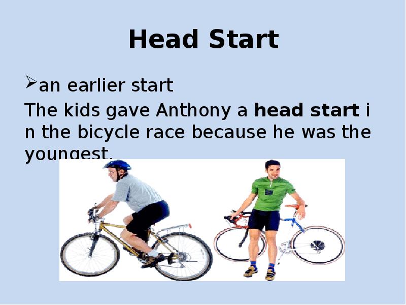 Start перевод. Head start идиома. Head Starter. Head перевод. Body idioms Spotlight 8 презентация.