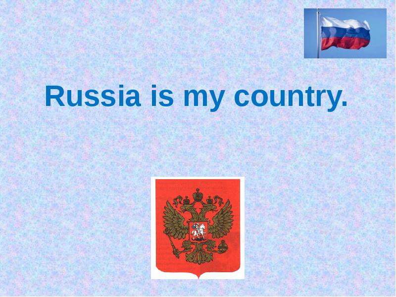 My russian. Проект my Country Russia. Презентация по английскому языку про Россию. Презентация по России на английском. Символы России на английском.