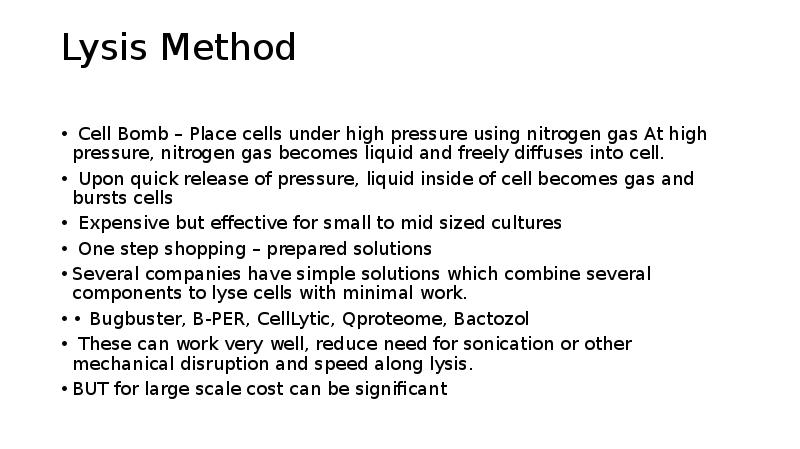 Lysis Method   Cell Bomb – Place cells under high