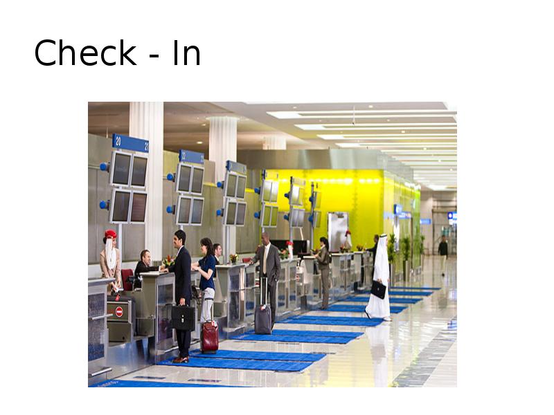 Check - In Check - In