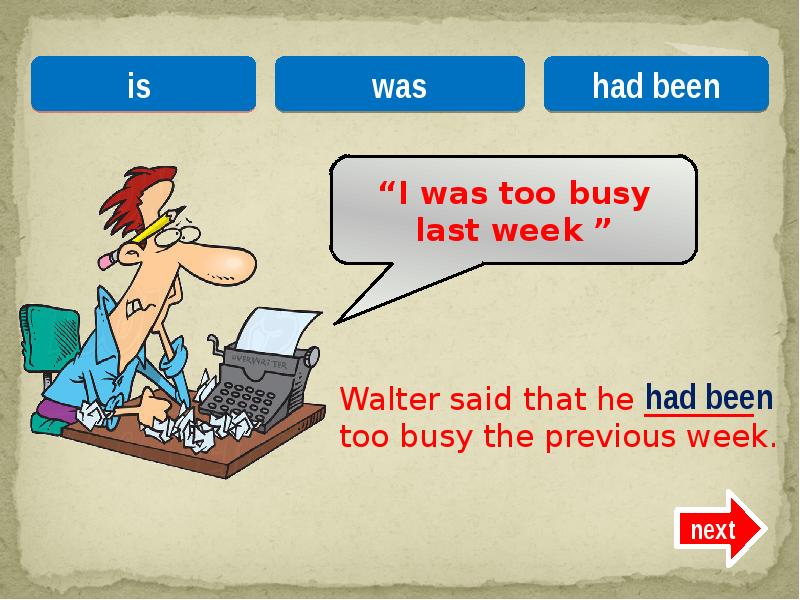 Why busy yesterday. Reported speech multiple choice. reported speech game. busy перевод. busy перевод на русский.
