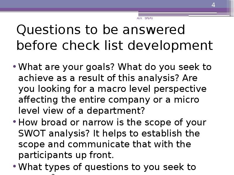 Questions to be answered before check list development
What are your Questions to be answered before check list development
What are your