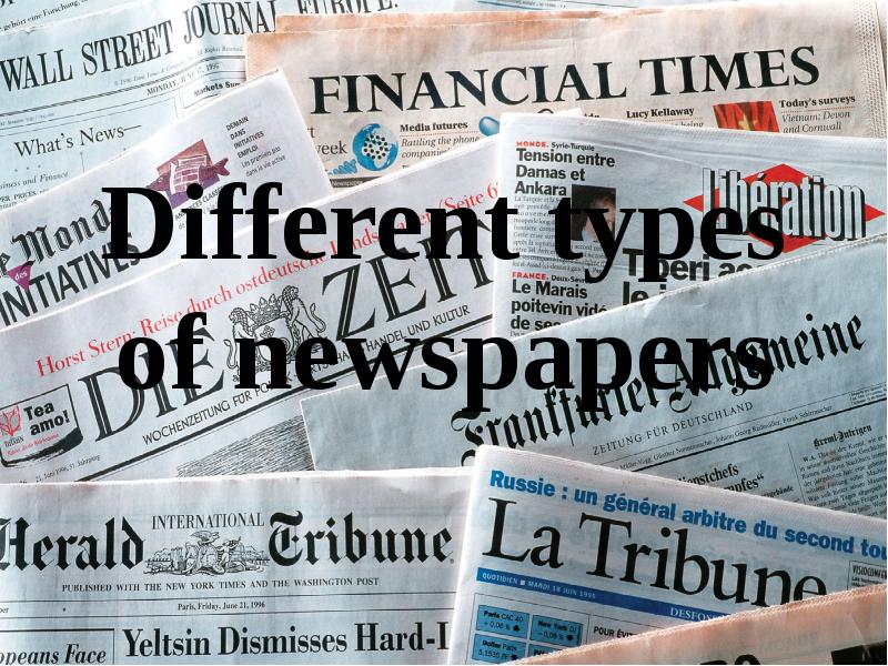 Of news. Newspaper презентация. Types of newspapers презентация. Different newspapers. Types of News.