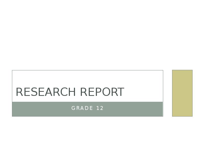 RESEARCH REPORT  GRADE 12