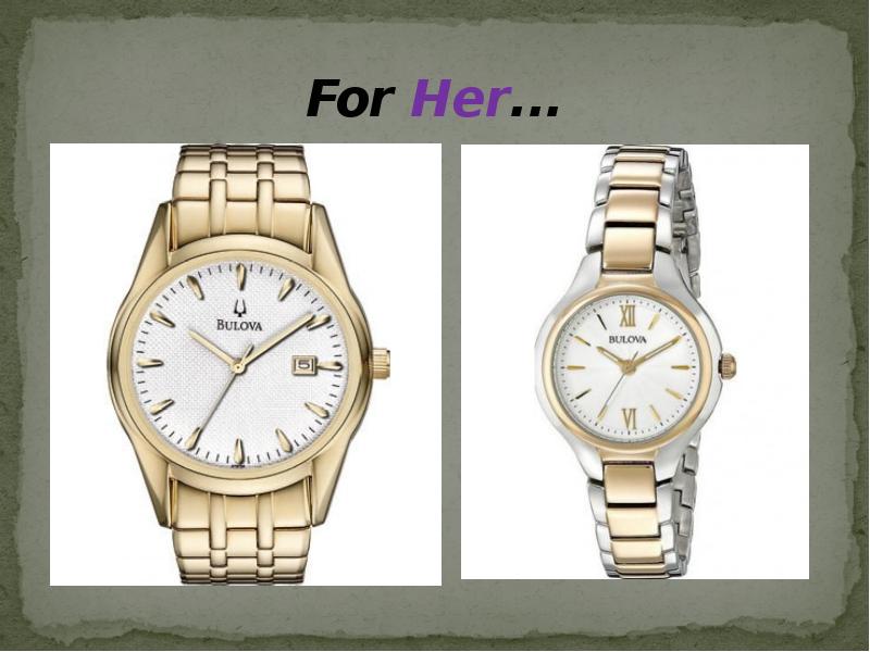 For Her... For Her...