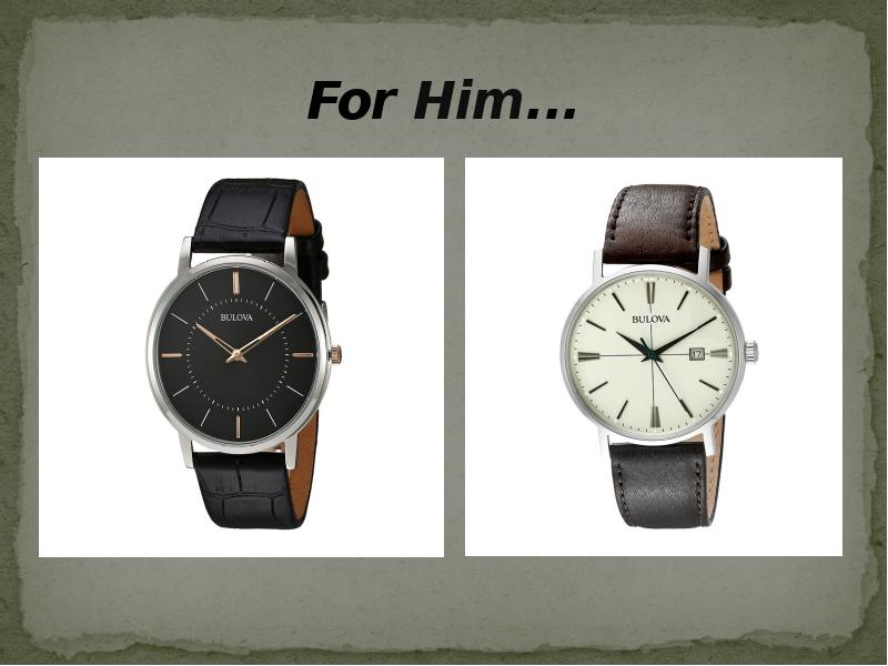 For Him... For Him...